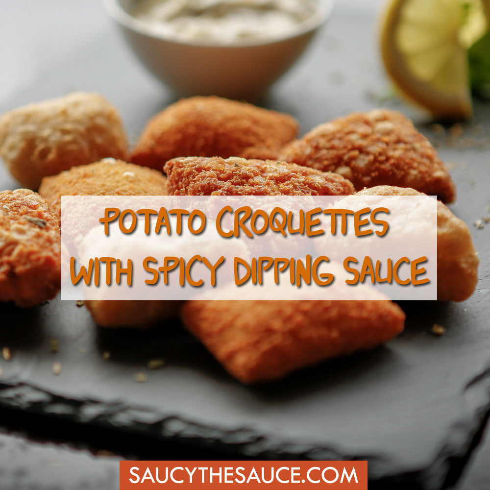 Easy to Make Potato Croquettes Recipe with Jalapeño Dipping Sauce A