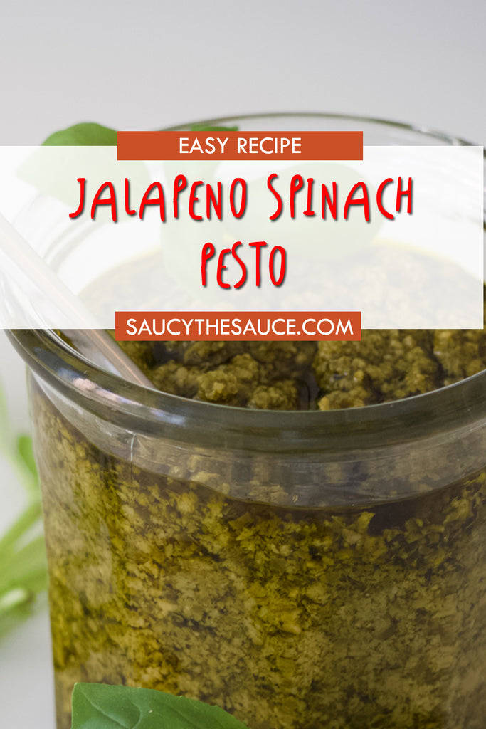 Spinach Pesto with Saucy Jalapeno Hot Sauce