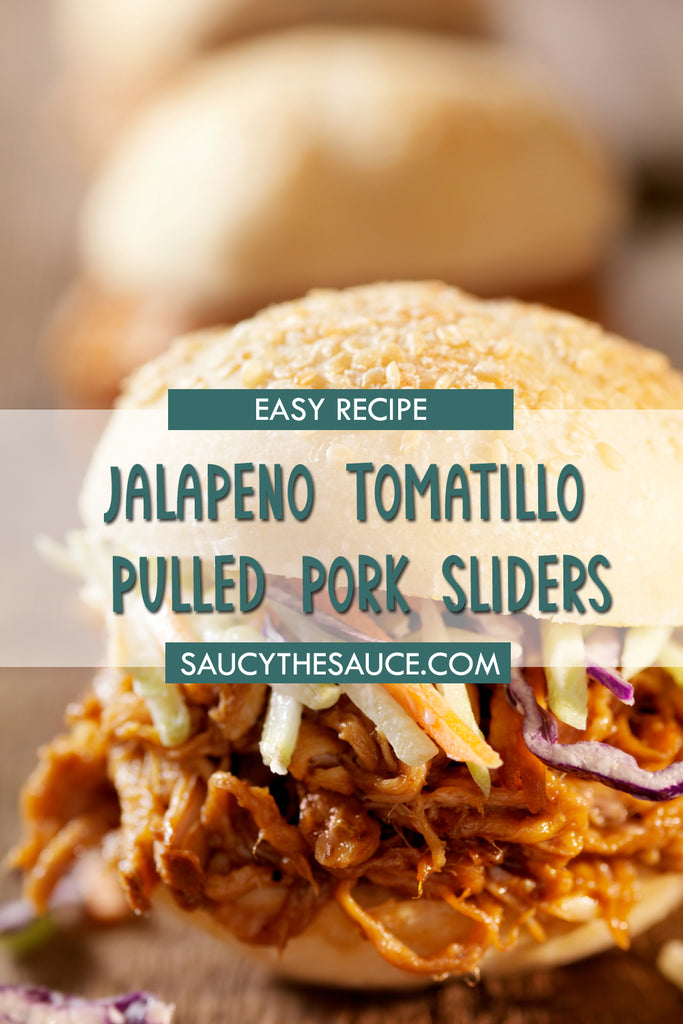 Savor the Season: Jalapeno Tomatillo Pulled Pork Sliders